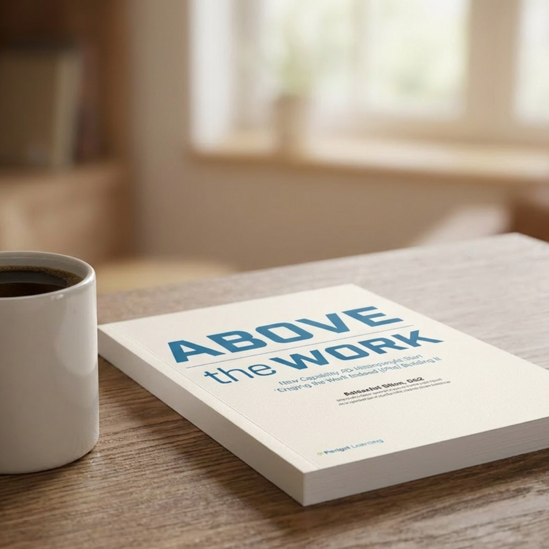 Above the Work – L&D eBook by Richard Sites